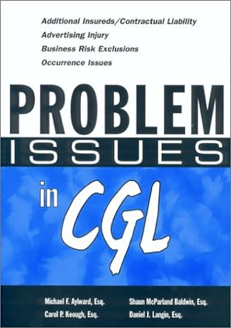 problem issues in cgl 1st edition michael f. aylward ,carol p. keough ,shaun mcparland baldwin ,daniel j.