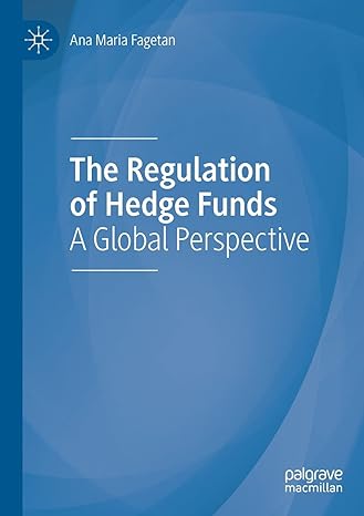 the regulation of hedge funds a global perspective 1st edition ana maria fagetan 3030637085, 978-3030637088