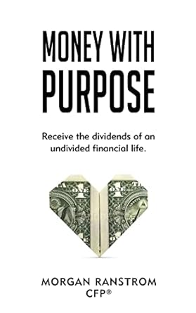 money with purpose 2nd edition morgan ranstrom 1960250795, 978-1960250797