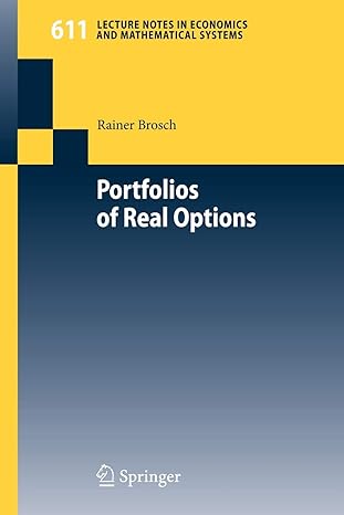 portfolios of real options 2008 edition rainer brosch 3540782982, 978-3540782988