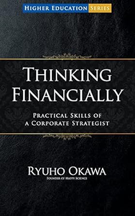 thinking financially 1st edition ryuho okawa 979-8887370576