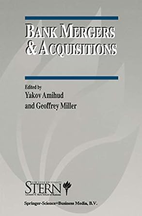 bank mergers and acquisitions 1998 edition yakov amihud ,geoffrey miller 1441951873, 978-1441951878