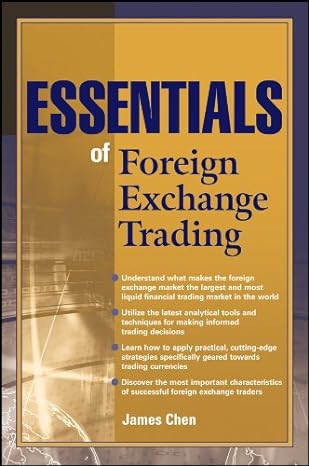 essentials of foreign exchange 1st edition james chen 0470390867, 978-0470390863