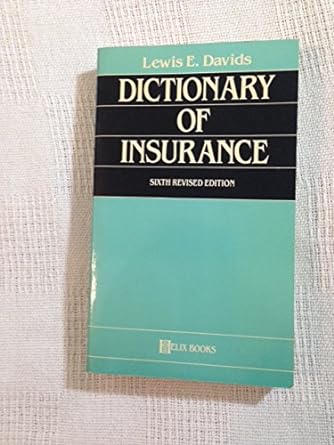 dictionary of insurance new edition lewis e. davids ,lewis e. davis 0822603810, 978-0822603818
