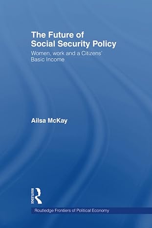 the future of social security policy 1st edition ailsa mckay 0415547644, 978-0415547642