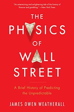 physics of wall street 1st edition weatherall 0544112431, 978-0544112438