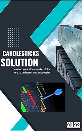 candlesticks solution 1st edition ankit kumar b0cb715pjl