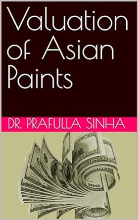 valuation of asian paints 1st edition dr prafulla sinha b0cj948rkj