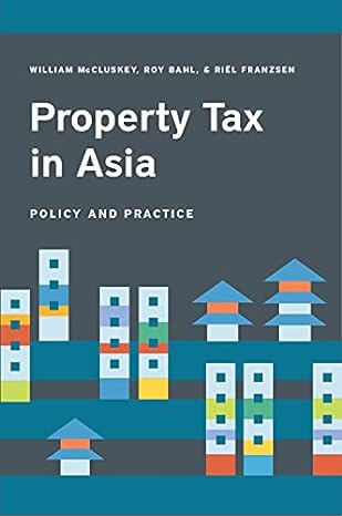 property tax in asia policy and practice 1st edition william mccluskey, roy bahl, riel franzsen 1558444238,