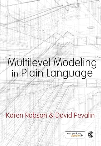 multilevel modeling in plain language 1st edition karen robson ,david pevalin 0857029169, 978-0857029164