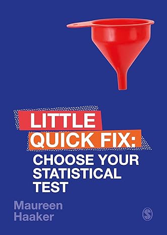 choose your statistical test little quick fix 1st edition maureen haaker 1526492520, 978-1526492524