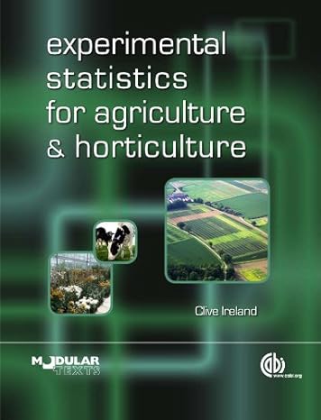 experimental statistics for agriculture and horticulture 1st edition clive ireland b003bnvj08, 978-1845935375