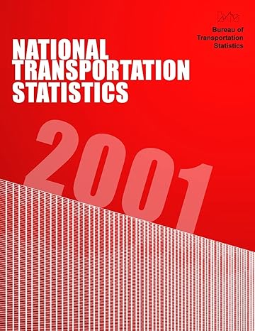 national transportation statistics 2001 1st edition bureau of transportation statistics 1499264399,