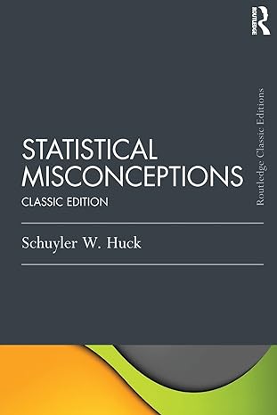 statistical misconceptions 1st edition schuyler huck 1138120073, 978-1138120075