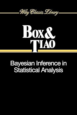 bayesian inference statistical analysis 1st edition george e p box 0471574287, 978-0471574286