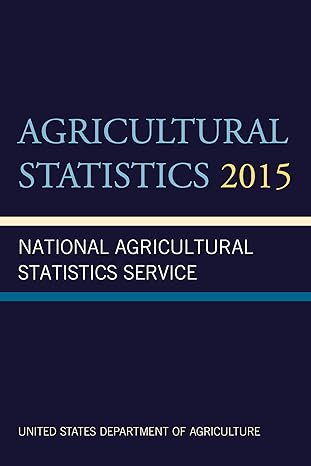 agricultural statistics 2015 1st edition bernan press 159888848x, 978-1598888485