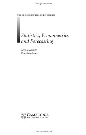 statistics econometrics and forecasting 1st edition arnold zellner b001hcx8fo, 978-0521832878
