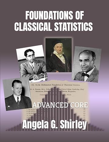 foundations of classical statistics advanced core 1st edition dr angela g shirley b08tyjny79, 979-8599415183