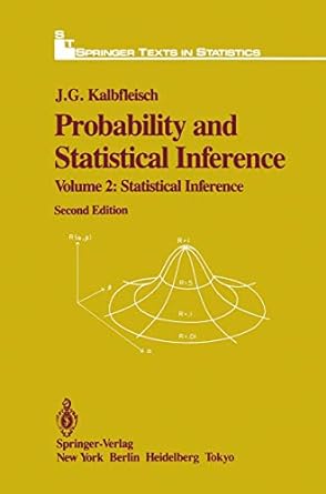 probability and statistical inference volume 2 statistical inference 2nd edition j g kalbfleisch 0205273661,