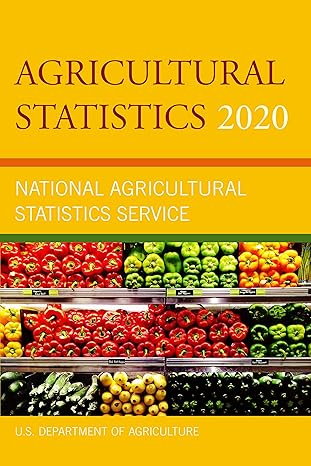 agricultural statistics 2020 1st edition u s department of agriculture 1636710131, 978-1636710136