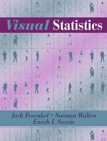 visual statistics 1st edition jack r fraenkel ,enoch i sawin ,norman e wallen 0205283179, 978-0205283170