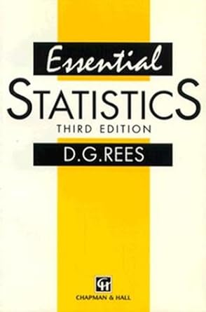 essential statistics 3rd edition d g rees 0412612801, 978-0412612800