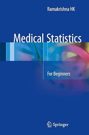 medical statistics for beginners 1st edition ramakrishna hk 9811019223, 978-9811019227