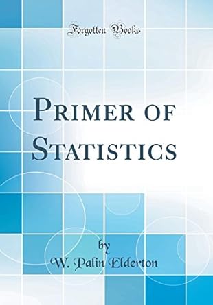 primer of statistics 1st edition w palin elderton 0332752534, 978-0332752532