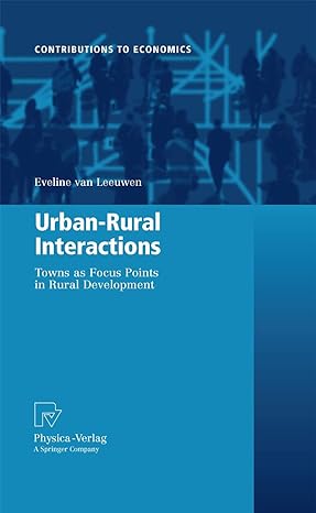 urban rural interactions towns as focus points in rural development 2010th edition eveline van leeuwen
