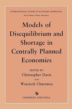 models of disequilibrium and shortage in centrally planned economies 1st edition c m davis ,w charemza