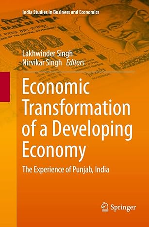 economic transformation of a developing economy the experience of punjab india 1st edition lakhwinder singh