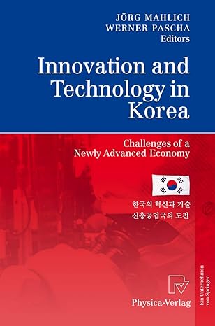 innovation and technology in korea challenges of a newly advanced economy 1st edition jorg mahlich ,werner