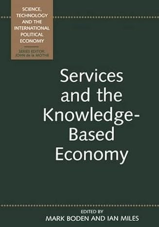 services and the knowledge based economy 1st edition mark boden ,ian miles 0826449530, 978-0826449535