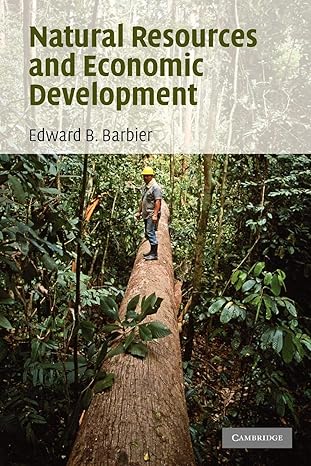 natural resources and economic development 1st edition edward b barbier 0521706513, 978-0521706513