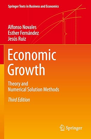 economic growth theory and numerical solution methods 3rd edition alfonso novales ,esther fernandez ,jesus