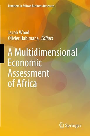 a multidimensional economic assessment of africa 1st edition jacob wood ,olivier habimana 981154512x,