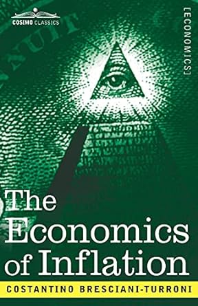 the economics of inflation 1st edition costantino bresciani turroni 1646793625, 978-1646793624