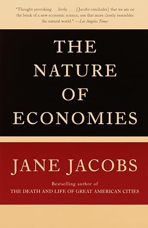 the nature of economies 1st edition jane jacobs 0375702431, 978-0375702433