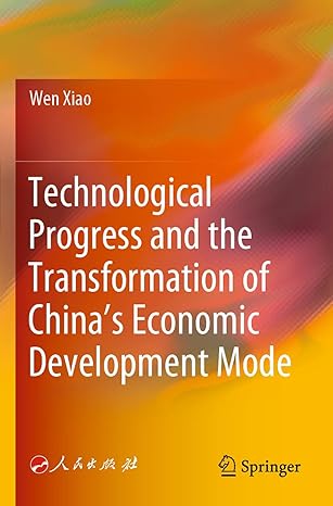 technological progress and the transformation of chinas economic development mode 1st edition wen xiao ,min