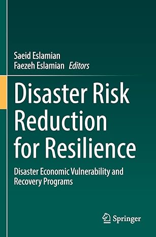 disaster risk reduction for resilience disaster economic vulnerability and recovery programs 1st edition