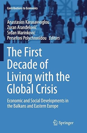 the first decade of living with the global crisis economic and social developments in the balkans and eastern