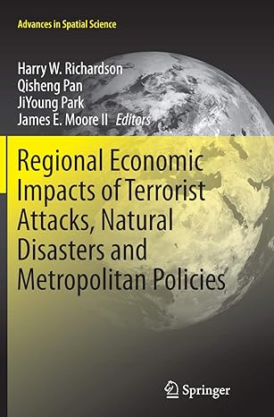 regional economic impacts of terrorist attacks natural disasters and metropolitan policies 1st edition harry