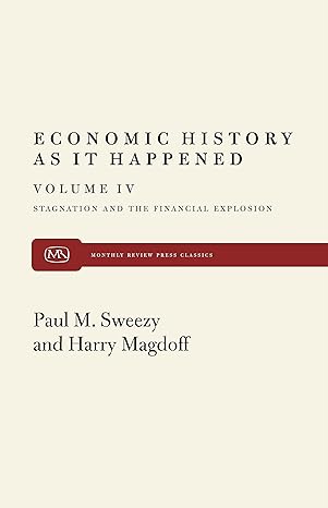 economic history as it happened 1st edition harry magdoff ,paul m sweezy 0853457158, 978-0853457152