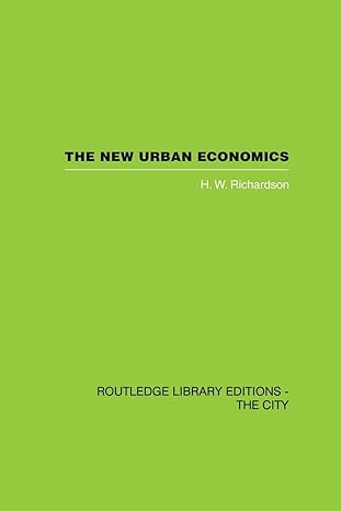 the new urban economics 1st edition h w richardson 0415860474, 978-0415860475