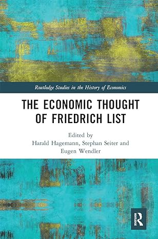 the economic thought of friedrich list 1st edition harald hagemann ,stephan seiter ,eugen wendler 0367664496,