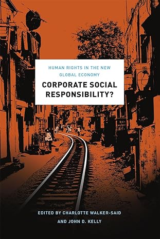 corporate social responsibility human rights in the new global economy 1st edition charlotte walker said
