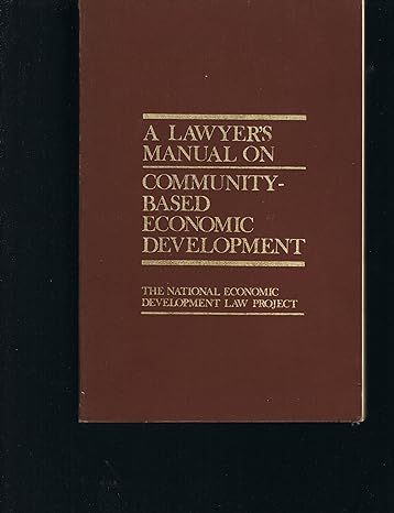 a lawyers manual on community based economic development 1st edition the national housing and economic