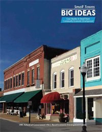 small towns big ideas case studies in small town community economic development 1st edition ncredc b002jorz80