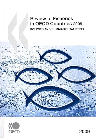 review of fisheries in oecd countries 2009 policies and summary   2009 pap/dgd edition oecd organisation for