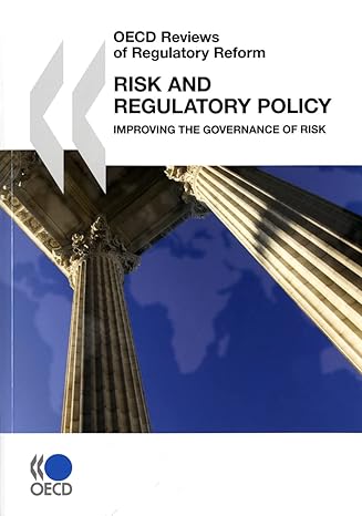 oecd reviews of regulatory reform risk and regulatory policy improving the governance of risk pap/dgd edition